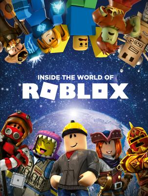 Inside The World Of Roblox Hardcover The Book Table - inside the world of roblox hardcover