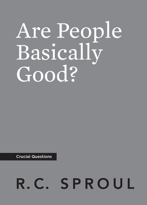 Are People Basically Good? (Crucial Questions) Cover Image