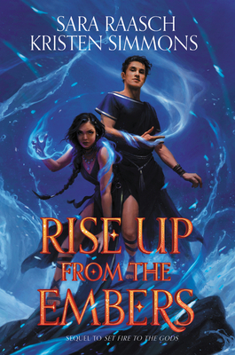 Rise Up from the Embers By Sara Raasch, Kristen Simmons Cover Image