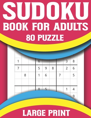 Sudoku Book For Adults: One Puzzle in Per Page-Sudoku Puzzle Book for Adults-80 Puzzles With Solutions By Nitat Rahlit Publishing Cover Image