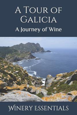 A Tour of Galicia: A Journey of Wine Cover Image