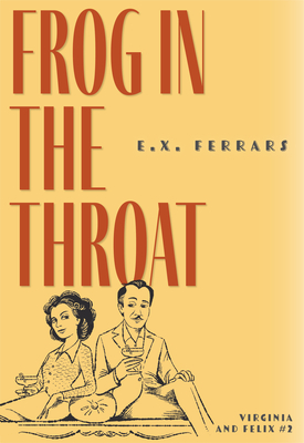 Frog in the Throat (Virginia and Felix #2)