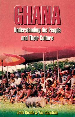 Ghana. Understanding the People and their Culture Cover Image