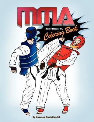 MMA Coloring Book; Mixed Martial Arts Coloring Book By Hoornaz Mostofizadeh Cover Image