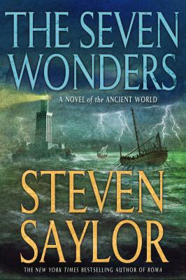 The Seven Wonders: A Novel of the Ancient World (Novels of Ancient Rome #13)