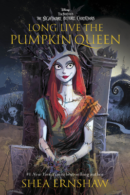 Long Live the Pumpkin Queen: Tim Burton's The Nightmare Before Christmas Cover Image