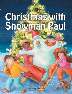 Christmas with Snowman Paul By Yossi Lapid, Joanna Pasek (Illustrator) Cover Image
