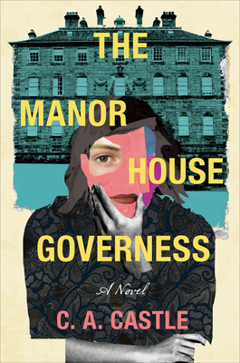 The Manor House Governess: A Novel