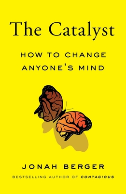 The Catalyst: How to Change Anyone's Mind Cover Image