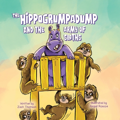The Hippogrumpadump and the Army of Sloths Cover Image