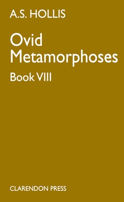 Metamorphoses: Book VIII By Ovid, A. S. Hollis (Editor) Cover Image