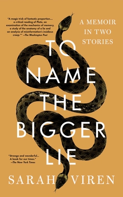 To Name the Bigger Lie: A Memoir in Two Stories Cover Image