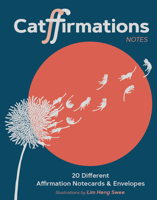Catffirmations Notes: 20 Different Affirmation Notecards & Envelopes By Lim Heng Swee (Illustrator) Cover Image