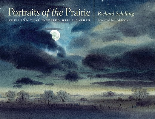 Portraits of the Prairie: The Land that Inspired Willa Cather Cover Image
