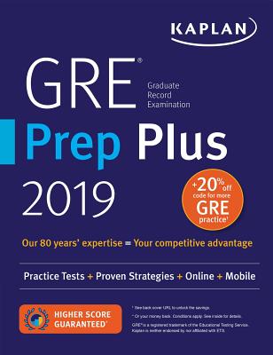 GRE Prep Plus 2019: Practice Tests + Proven Strategies + Online + Video + Mobile (Kaplan Test Prep) Cover Image