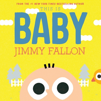 This Is Baby By Jimmy Fallon, Miguel Ordóñez (Illustrator) Cover Image