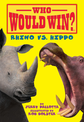 Rhino vs. Hippo (Who Would Win?) By Jerry Pallotta, Rob Bolster (Illustrator) Cover Image
