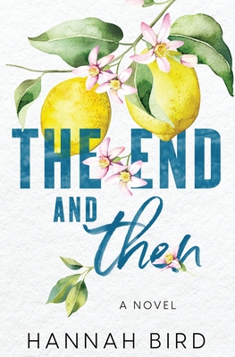 The End and Then (Loveless #1)