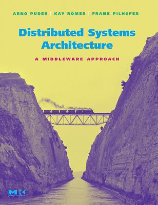 Distributed Systems Architecture: A Middleware Approach | mitpressbookstore