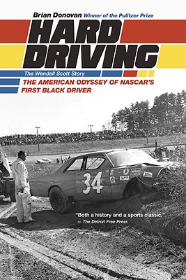 Hard Driving: The Wendell Scott Story (Truth to Power)