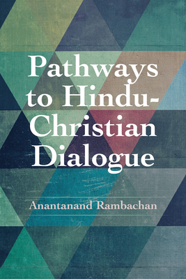 Cover for Pathways to Hindu-Christian Dialogue