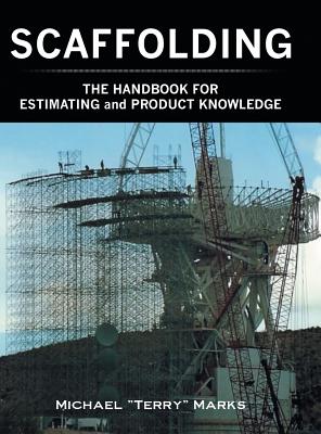 SCAFFOLDING - THE HANDBOOK FOR ESTIMATING and PRODUCT KNOWLEDGE Cover Image