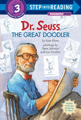 Dr. Seuss: The Great Doodler (Step into Reading) By Kate Klimo, Steve Johnson (Illustrator), Lou Fancher (Illustrator) Cover Image