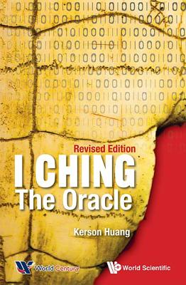 I Ching: The Oracle (Revised Edition) Cover Image