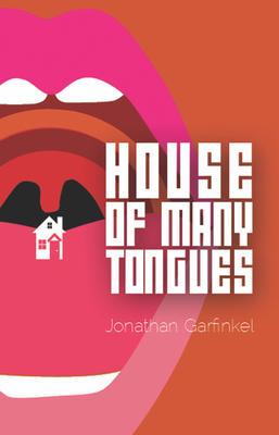 House of Many Tongues By Jonathan Garfinkel Cover Image
