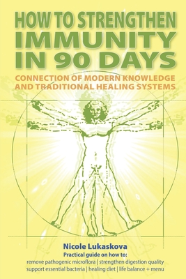 How to Strengthen Immunity in 90 Days: Connection of modern knowledge and traditional healing systems Cover Image