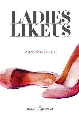 Cover for Ladies Like Us