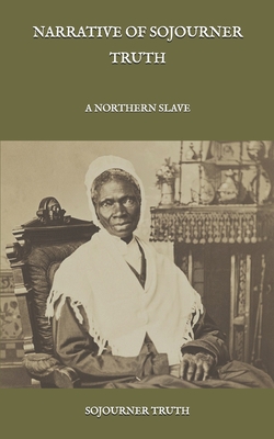 Narrative Of Sojourner Truth: A Northern Slave (Paperback) | Cavalier ...