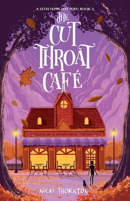 Front cover of The Cut-Throat Cafe by Nicki Thornton
