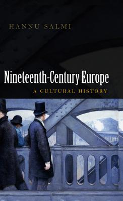 Nineteenth-Century Europe: A Cultural History