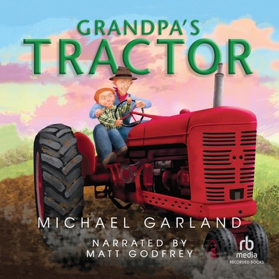 Grandpa's Tractor (Life on the Farm)