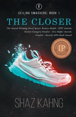 The Closer (Ceiling Smashers #1) By Shaz Kahng Cover Image