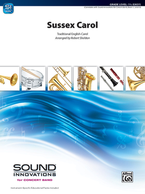 Sussex Carol: Conductor Score & Parts (Sound Innovations for Concert Band) By Robert Sheldon Cover Image