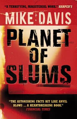 Planet of Slums (Essential Mike Davis)