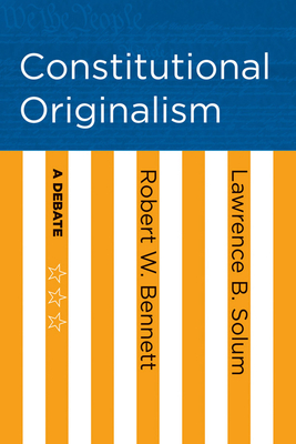 Constitutional Originalism: A Debate Cover Image