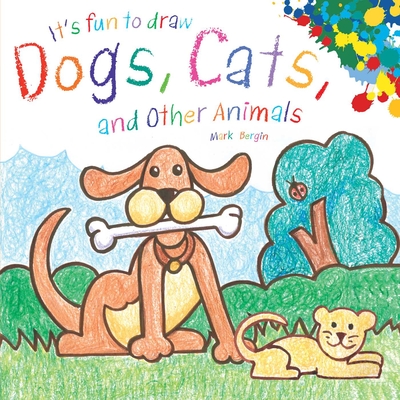 Cover for It's Fun to Draw Dogs, Cats, and Other Animals