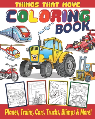 Planes, Trucks, Cars Coloring Book For Kids Ages 4-8: Vehicles