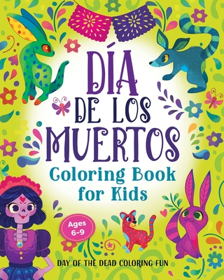Día de Los Muertos Coloring Book for Kids: Day of the Dead Coloring Fun Cover Image