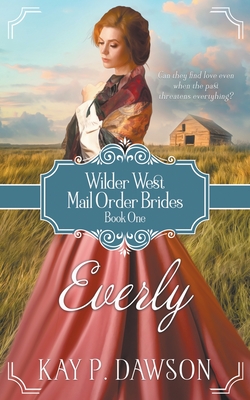 Everly: A Historical Mail Order Bride Romance Cover Image
