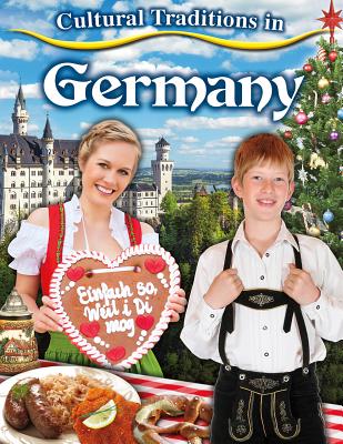 Cultural Traditions in Germany (Cultural Traditions in My World) Cover Image