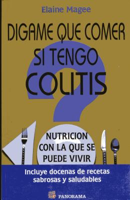 Digame Que Comer Si Tengo Colitis By Elaine Magee Cover Image