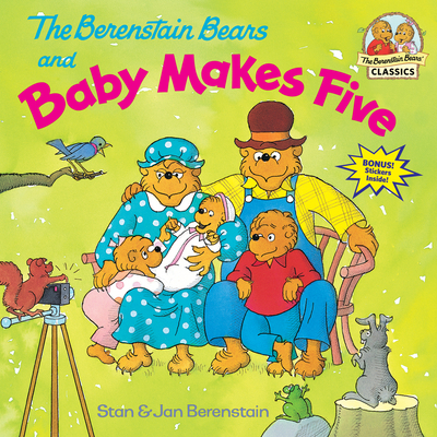 The Berenstain Bears and Baby Makes Five (First Time Books(R)) Cover Image