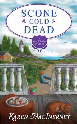 Scone Cold Dead (Gray Whale Inn Mysteries #9) By Karen Macinerney Cover Image