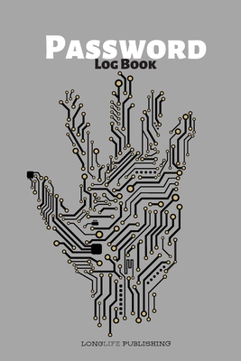 Password Logbook: with Alphabetical Pages Password and Username Keeper Gray By Longlife Publishing Cover Image