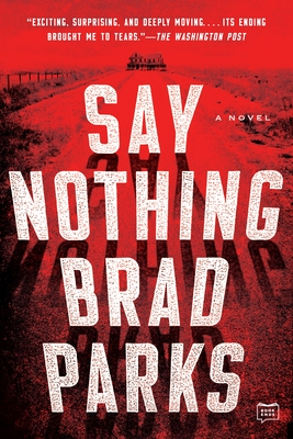 Say Nothing: A Novel Cover Image