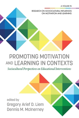Promoting Motivation and Learning in Contexts: Sociocultural Perspectives on Educational Interventions Cover Image